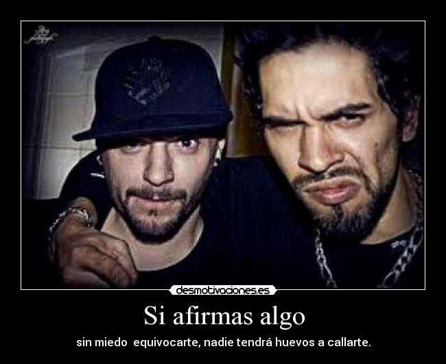 Si afirmas algo - 