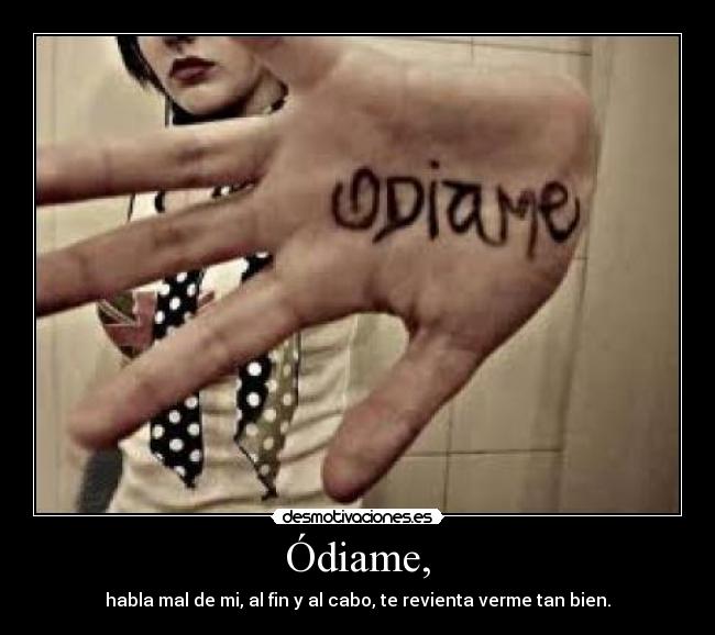 Ódiame, - 