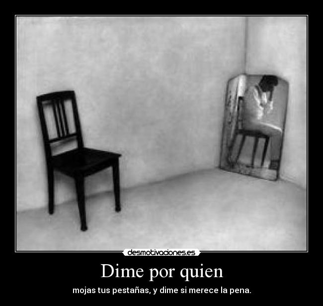 Dime por quien -