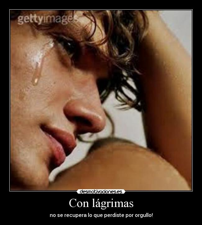 Con lágrimas -