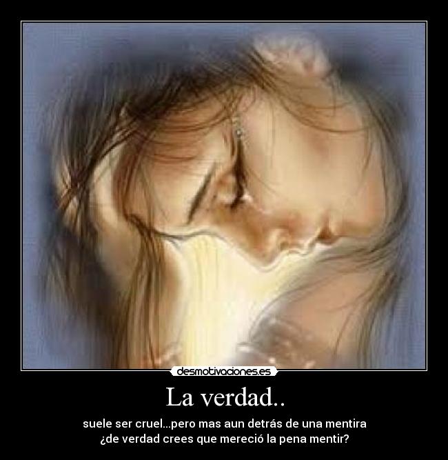 La verdad.. - 