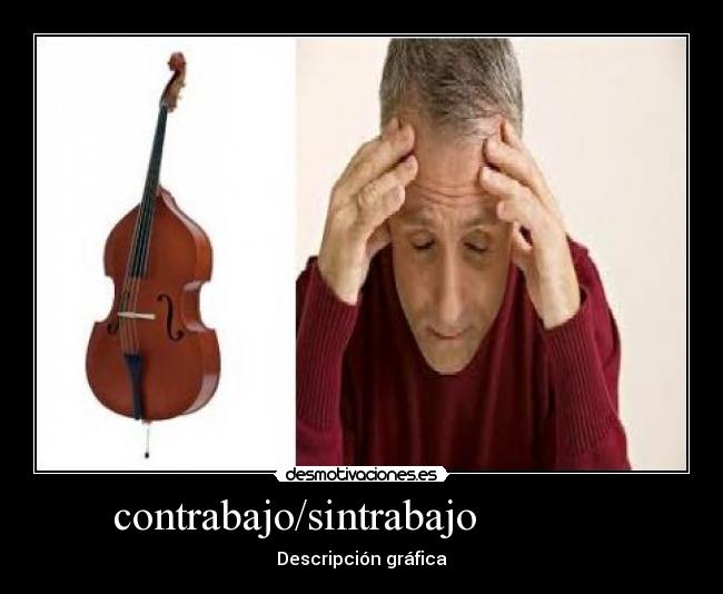 contrabajo/sintrabajo -