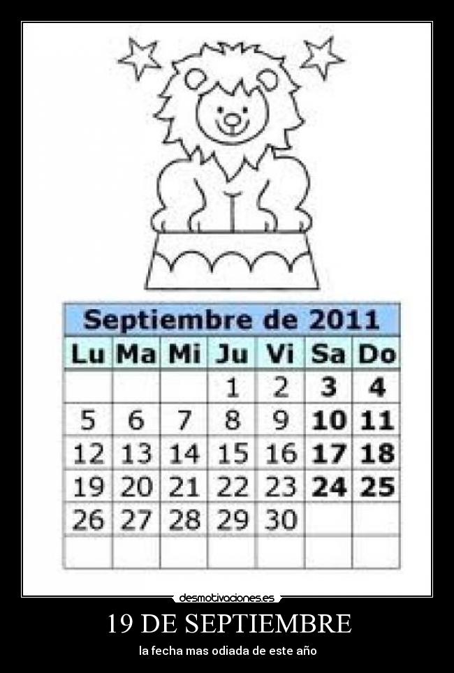 19 DE SEPTIEMBRE - la fecha mas odiada de este año