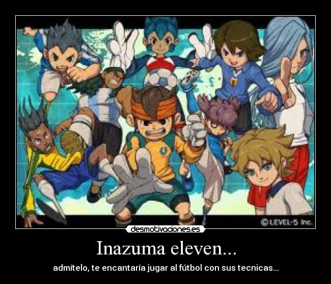 Inazuma eleven... -