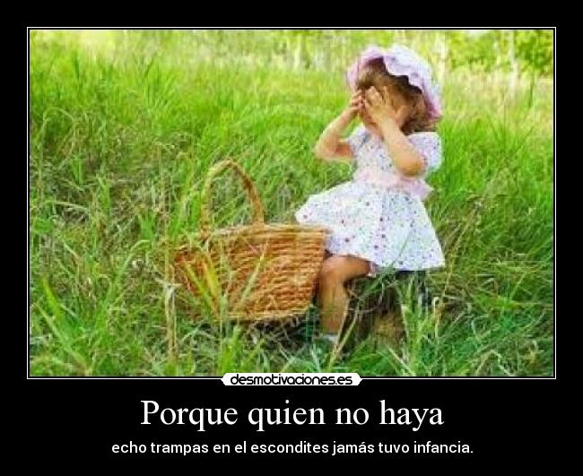 Porque quien no haya - 