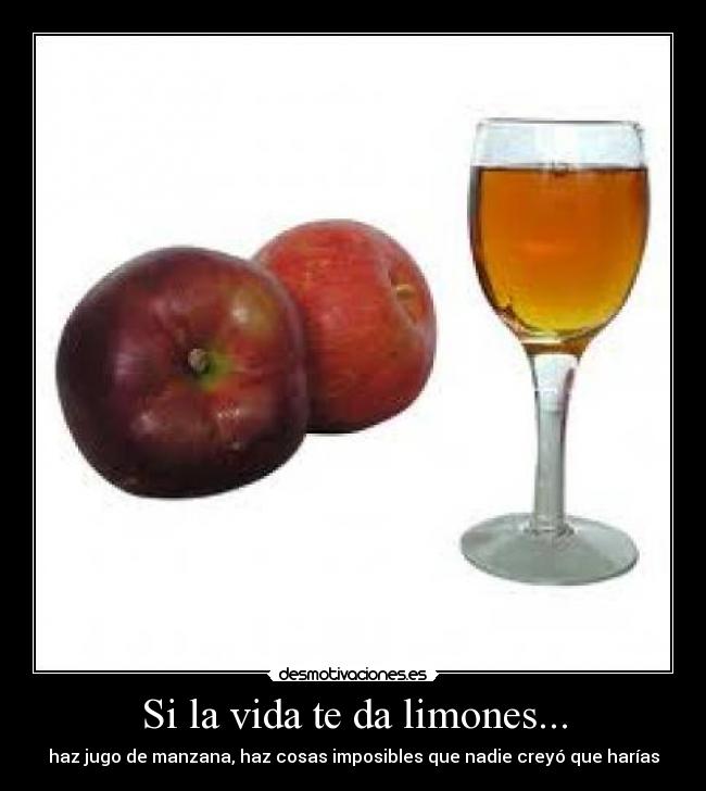Si la vida te da limones... - 