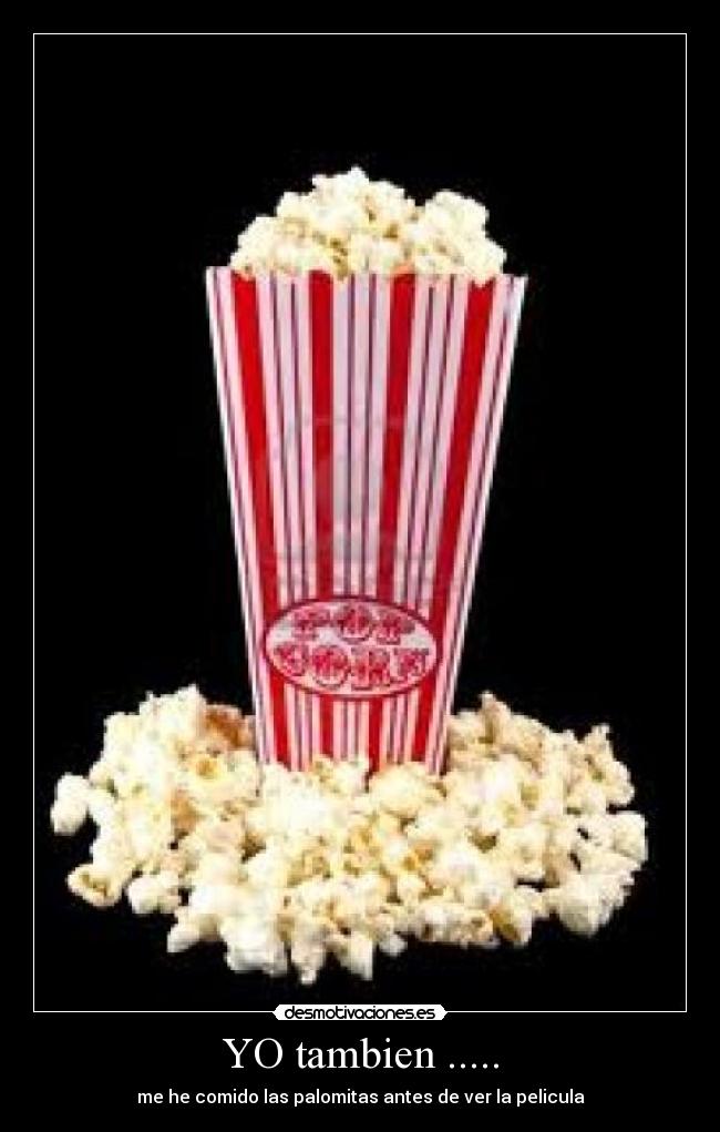YO tambien ..... -