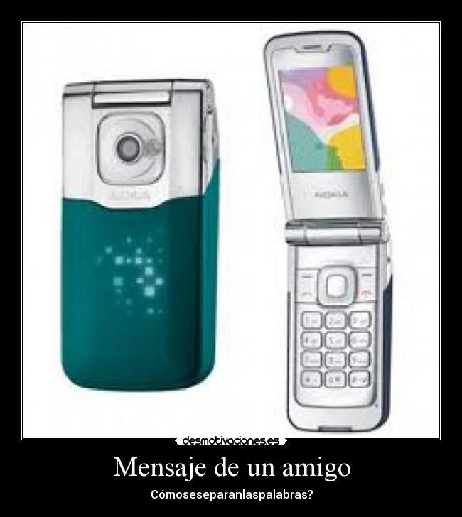 Mensaje de un amigo - Cómoseseparanlaspalabras?