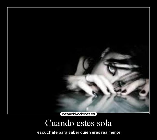 carteles sola escucharte desmotivaciones