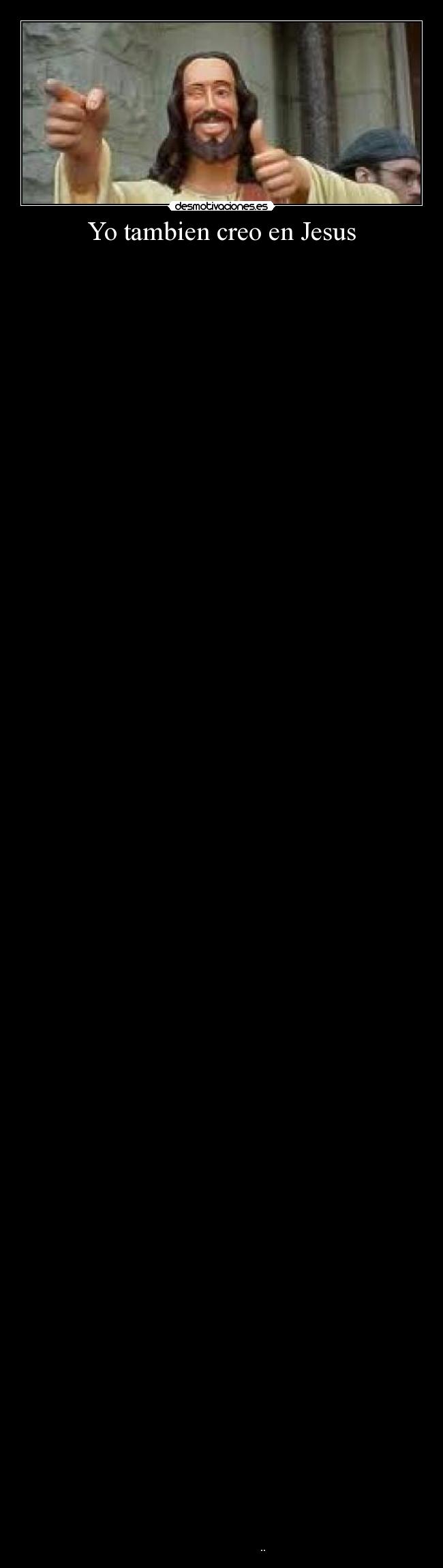 Yo tambien creo en Jesus - 