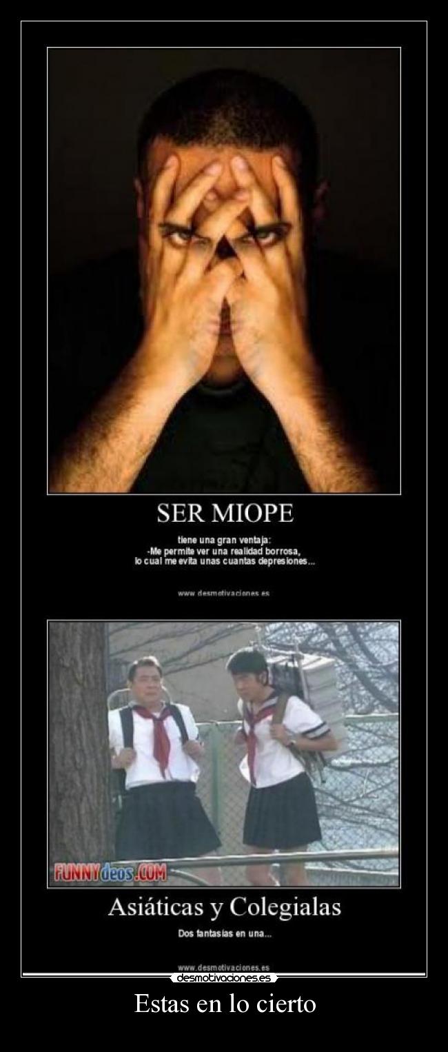 Estas en lo cierto -