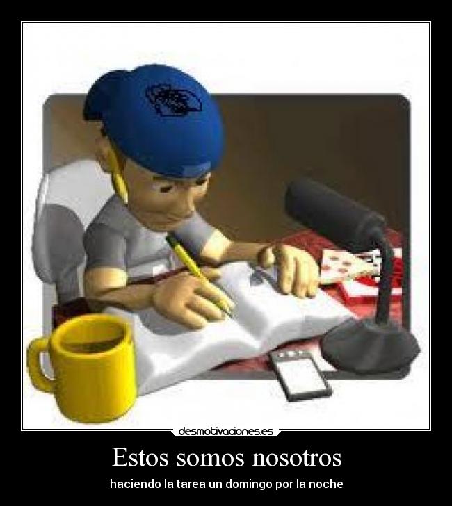 Estos somos nosotros - haciendo la tarea un domingo por la noche