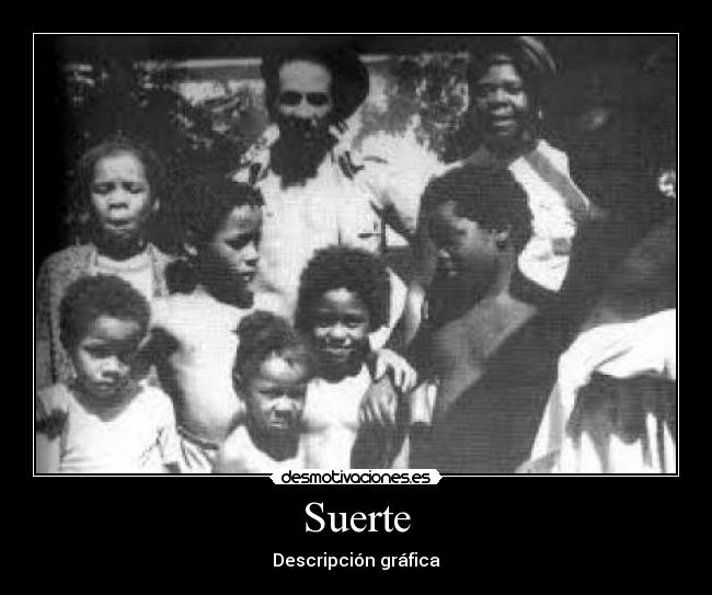 Suerte - Descripción gráfica