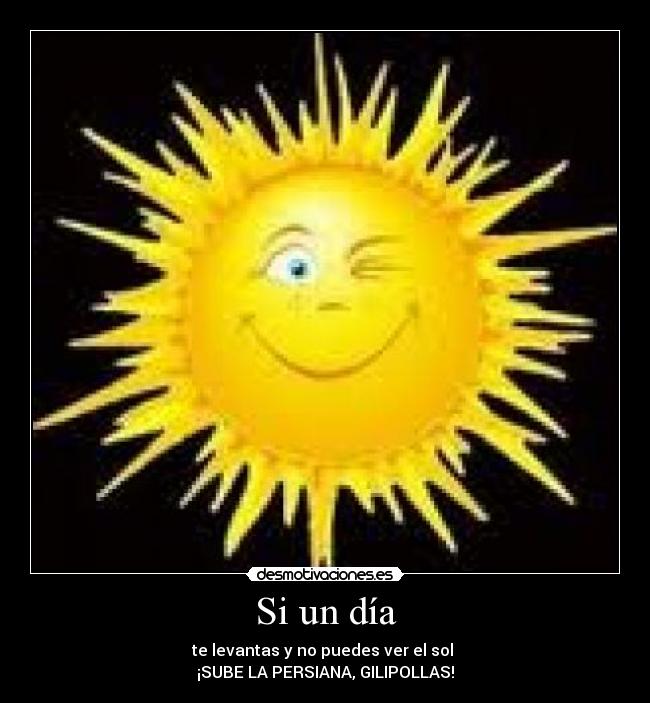 Si un día -