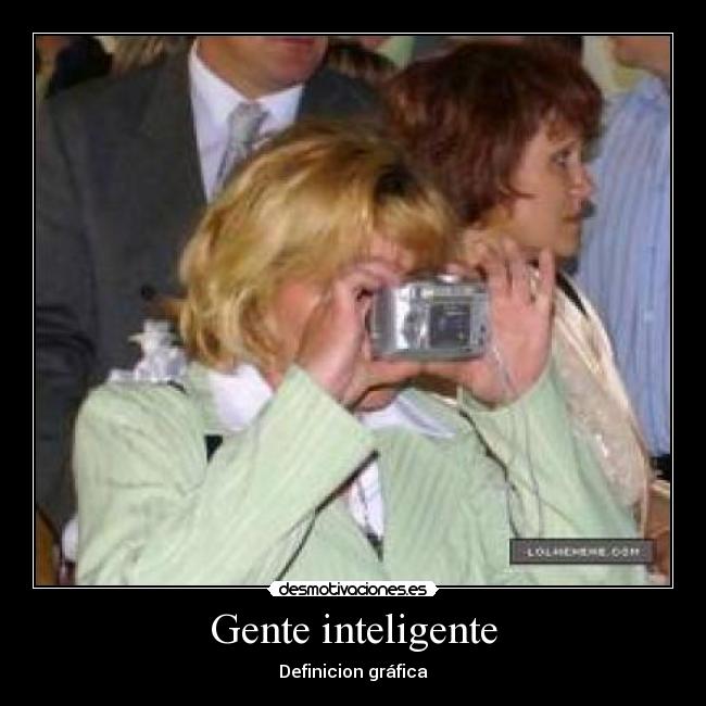 Gente inteligente - 