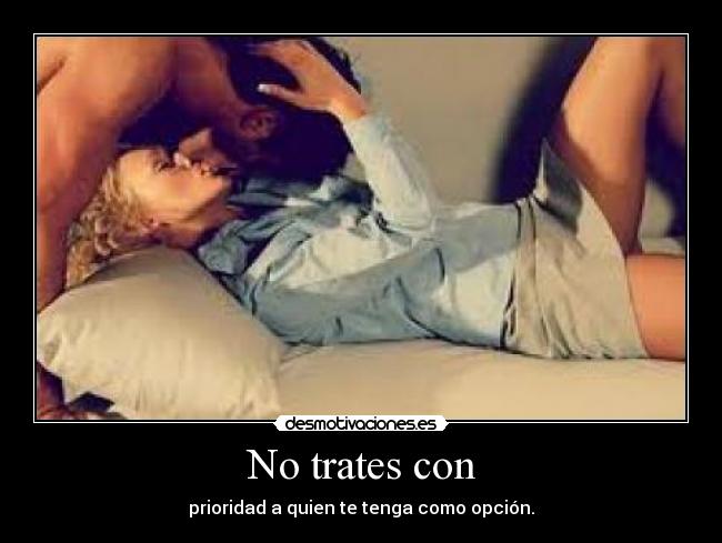 No trates con - 