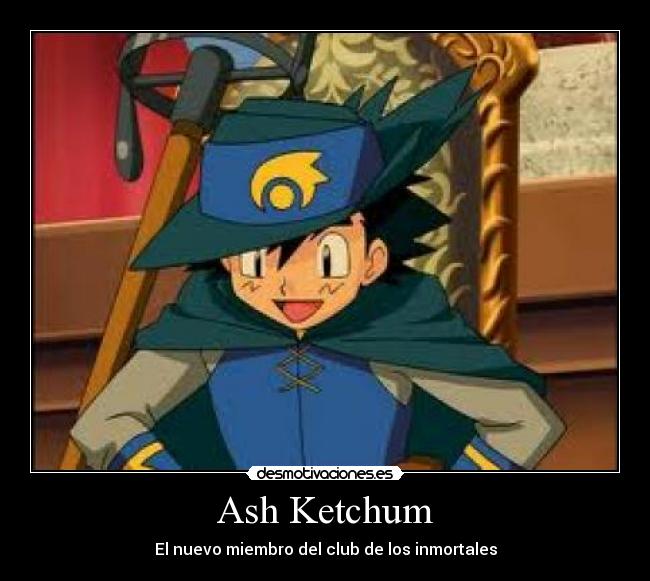 carteles ash ketchum inmortales desmotivaciones