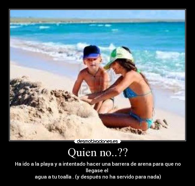 Quien no..?? - 