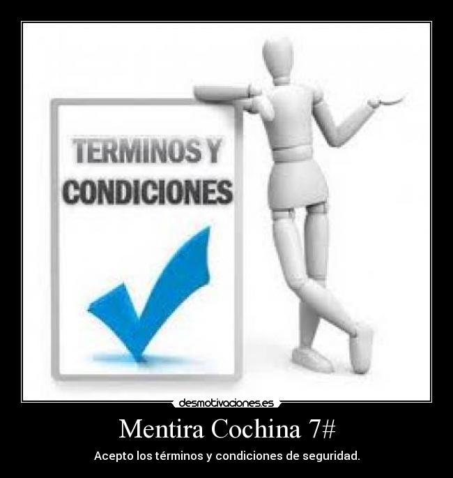 Mentira Cochina 7# -