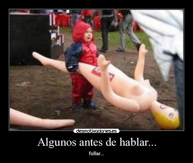 Algunos antes de hablar... - 