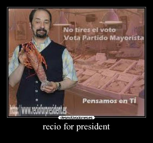 recio for president - 