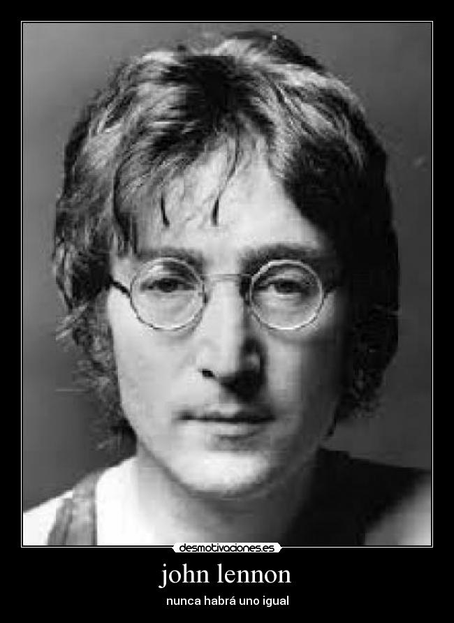 john lennon - nunca habrá uno igual