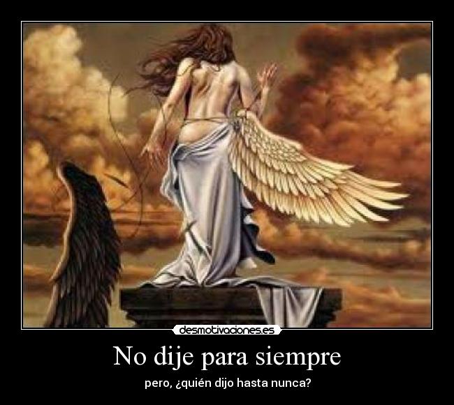 No dije para siempre - 