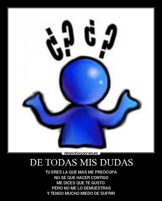 DE TODAS MIS DUDAS - 
