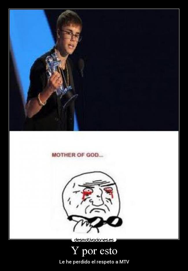 Y por esto - Le he perdido el respeto a MTV