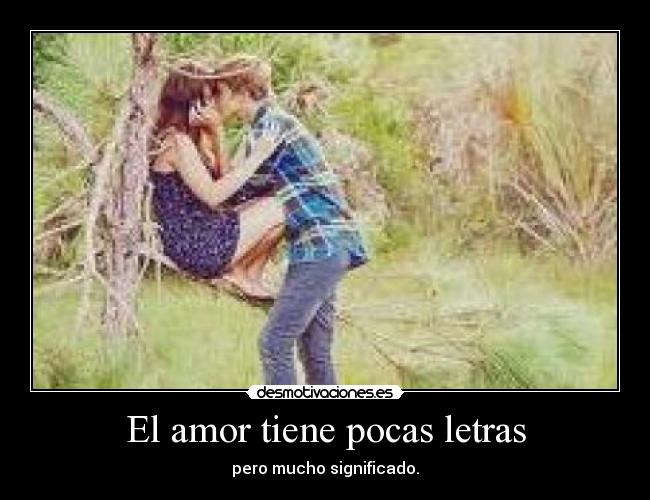 El amor tiene pocas letras -