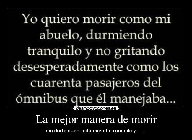 carteles mejor manera morir desmotivaciones