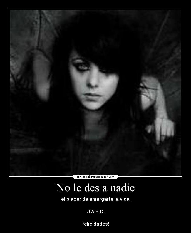 No le des a nadie - 