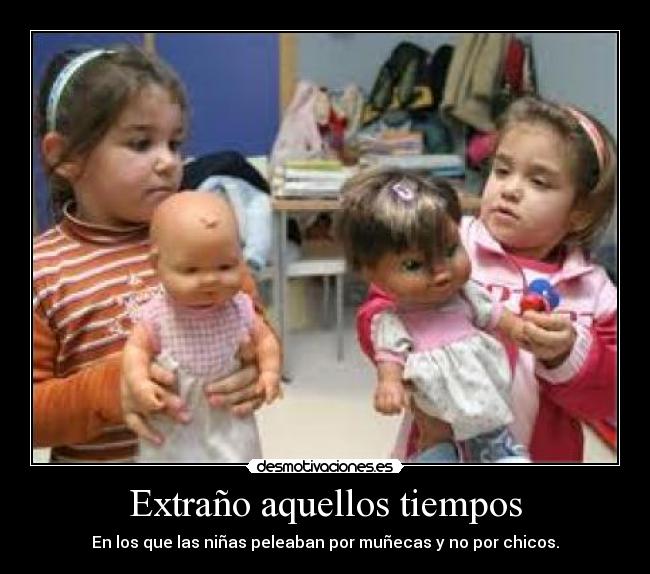 Extraño aquellos tiempos -