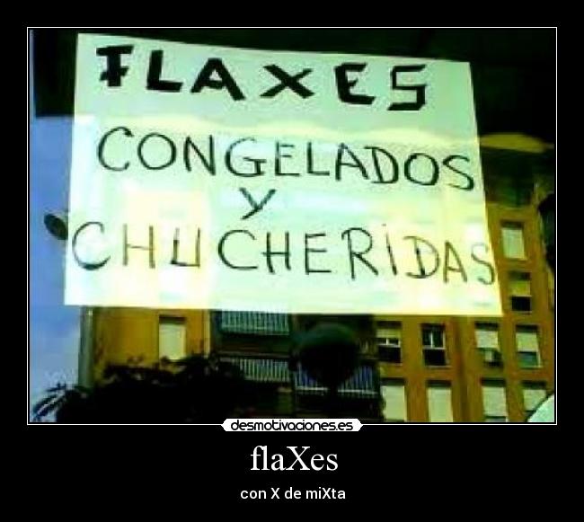 flaXes - con X de miXta
