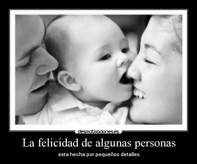 La felicidad de algunas personas - 