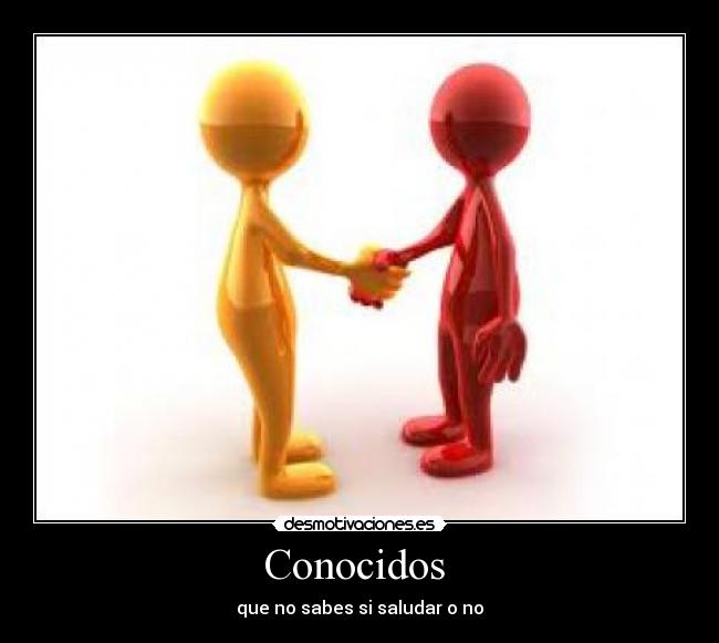 Conocidos -