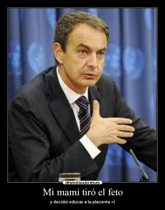 carteles zapatero desmotivaciones
