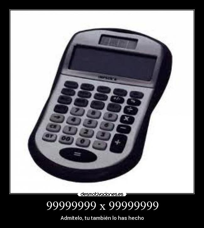 99999999 x 99999999 - 