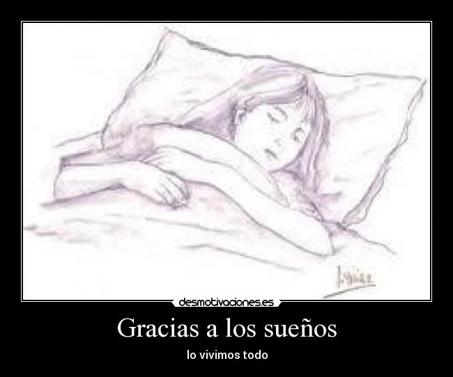 Gracias a los sueños - 