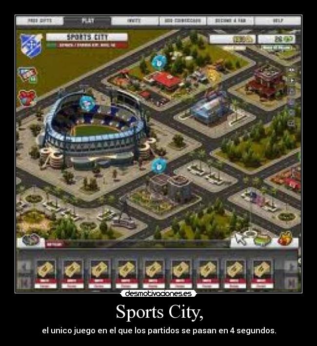 Sports City, - el unico juego en el que los partidos se pasan en 4 segundos.