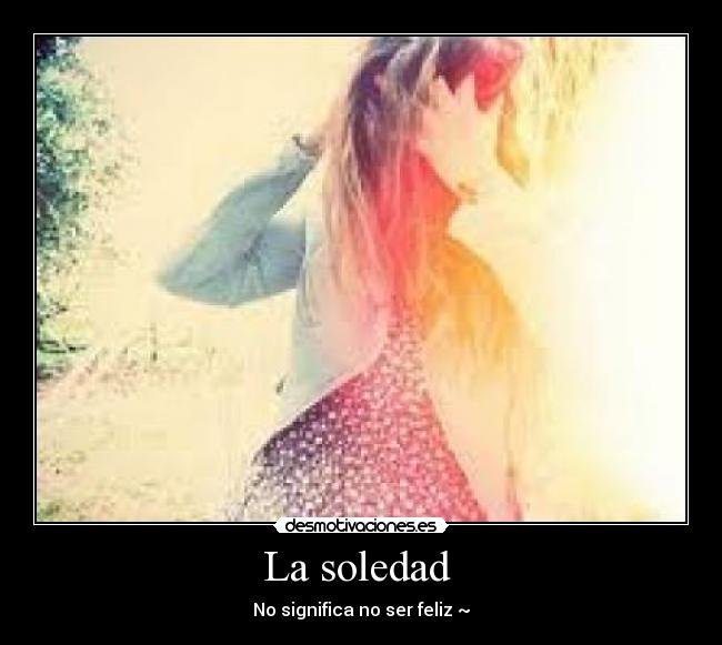 La soledad  - 