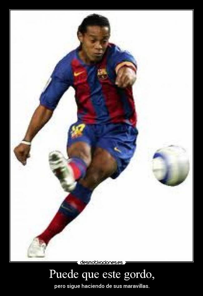 carteles ronaldinho nunca olvidare desmotivaciones