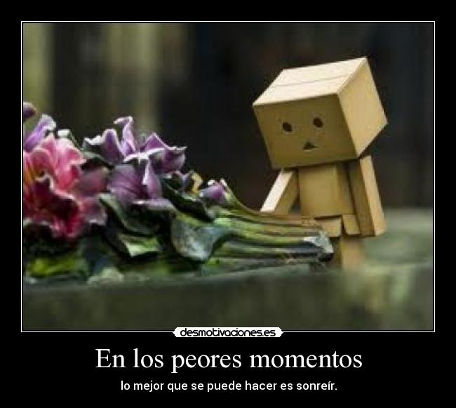En los peores momentos -