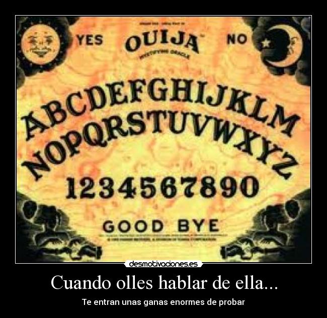 Cuando olles hablar de ella... - Te entran unas ganas enormes de probar