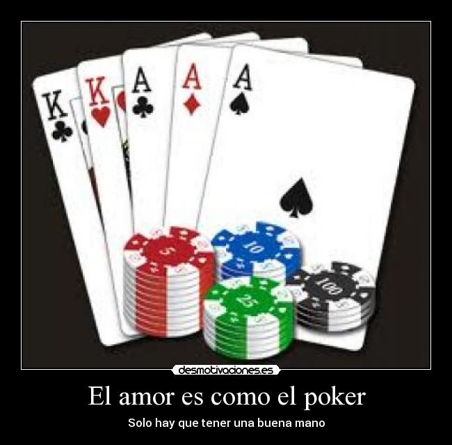 El amor es como el poker - Solo hay que tener una buena mano