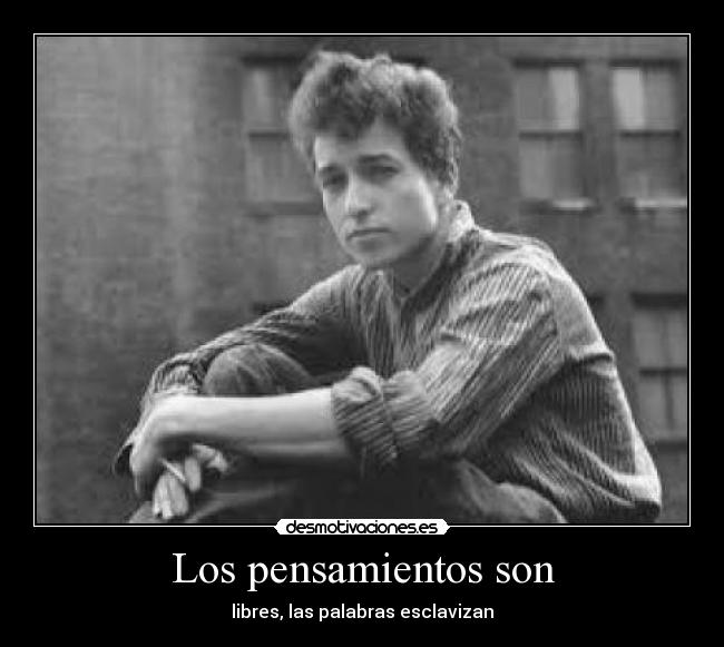 Los pensamientos son -