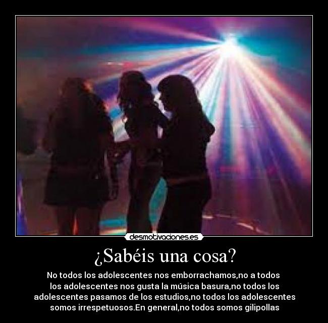 ¿Sabéis una cosa? - 