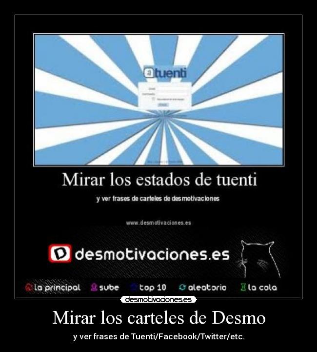 Mirar los carteles de Desmo - y ver frases de Tuenti/Facebook/Twitter/etc.