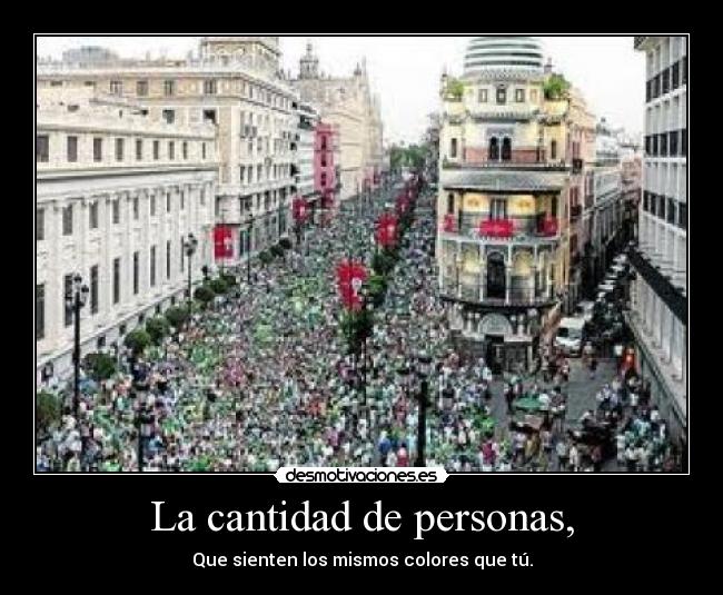 La cantidad de personas, - Que sienten los mismos colores que tú.
