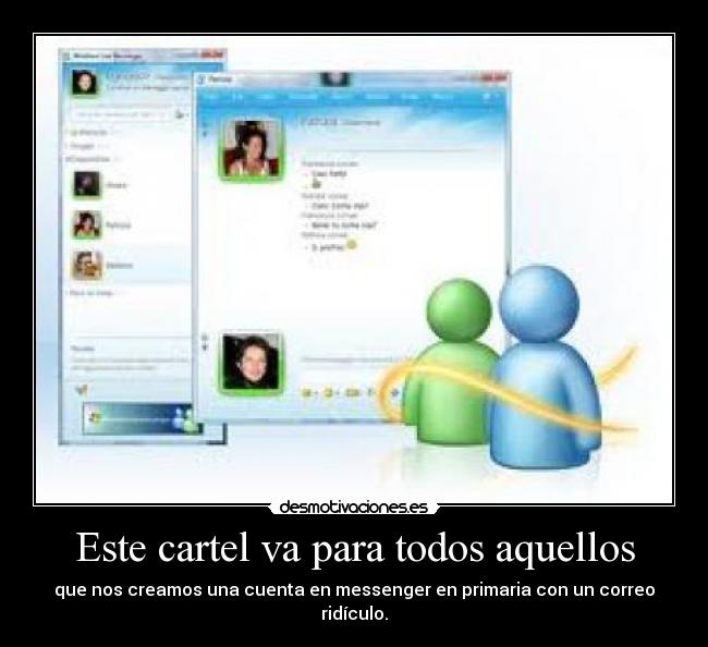 Este cartel va para todos aquellos -